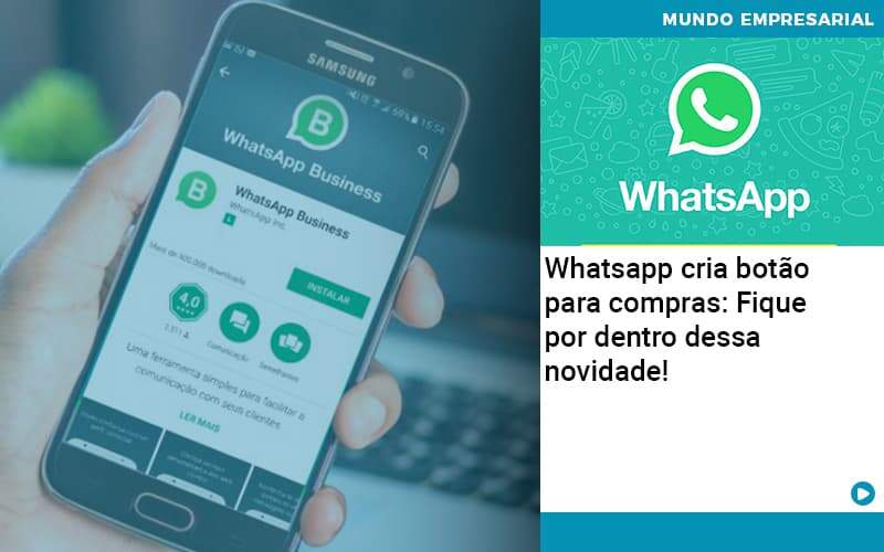 Whatsapp Cria Botao Para Compras Fique Por Dentro Dessa Novidade Organização Contábil Lawini - FOX CONTABILIDADE