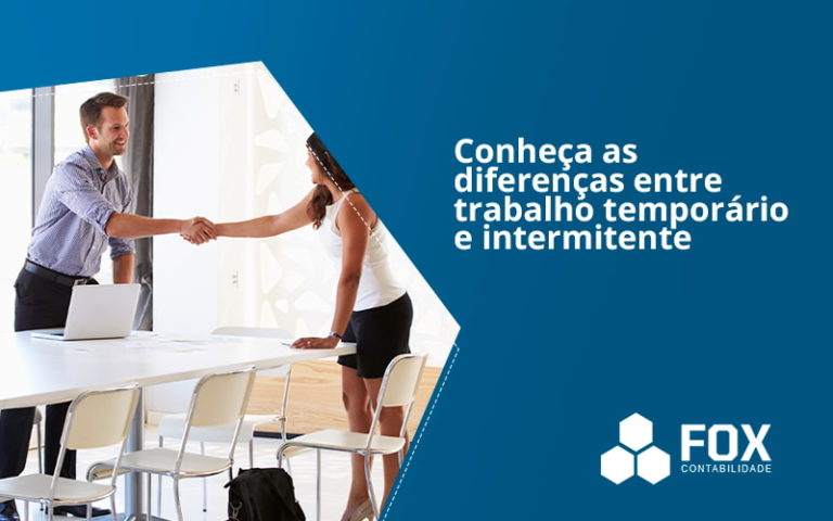 Conheça As Diferenças Entre Trabalho Temporário E Intermitente 5832